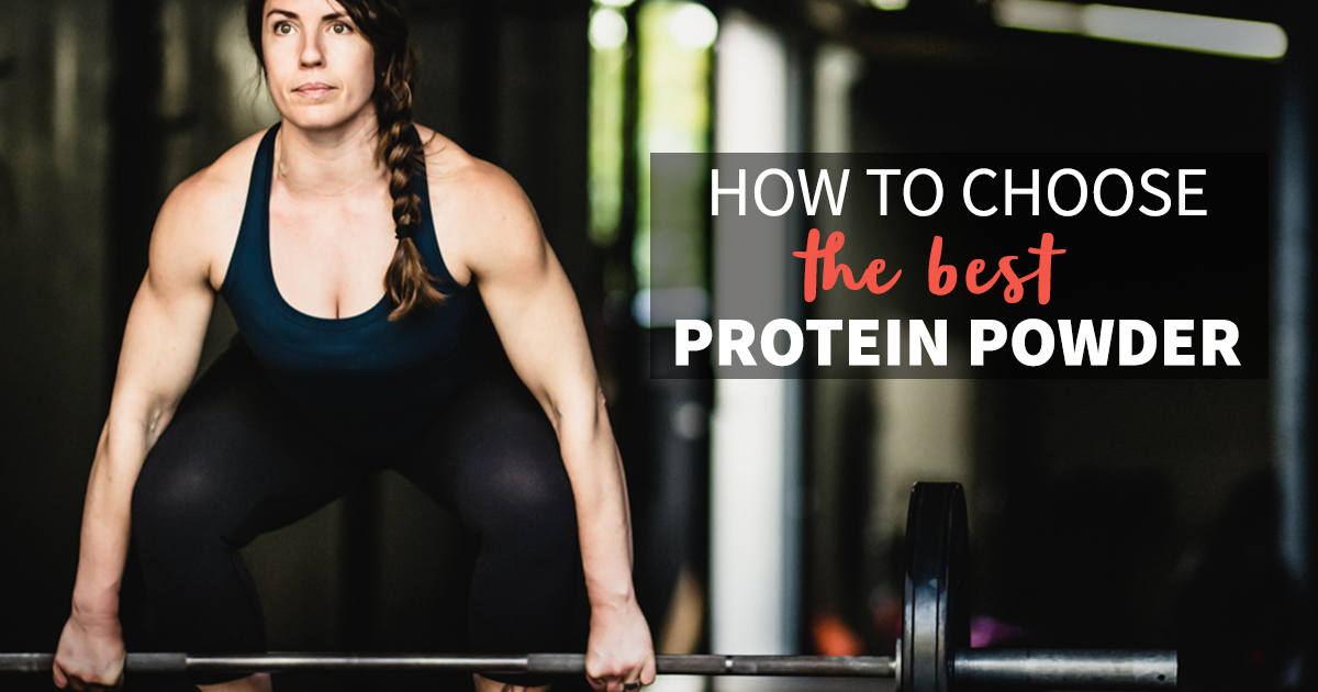 How to Choose the Best Protein Powder – Steph Gaudreau